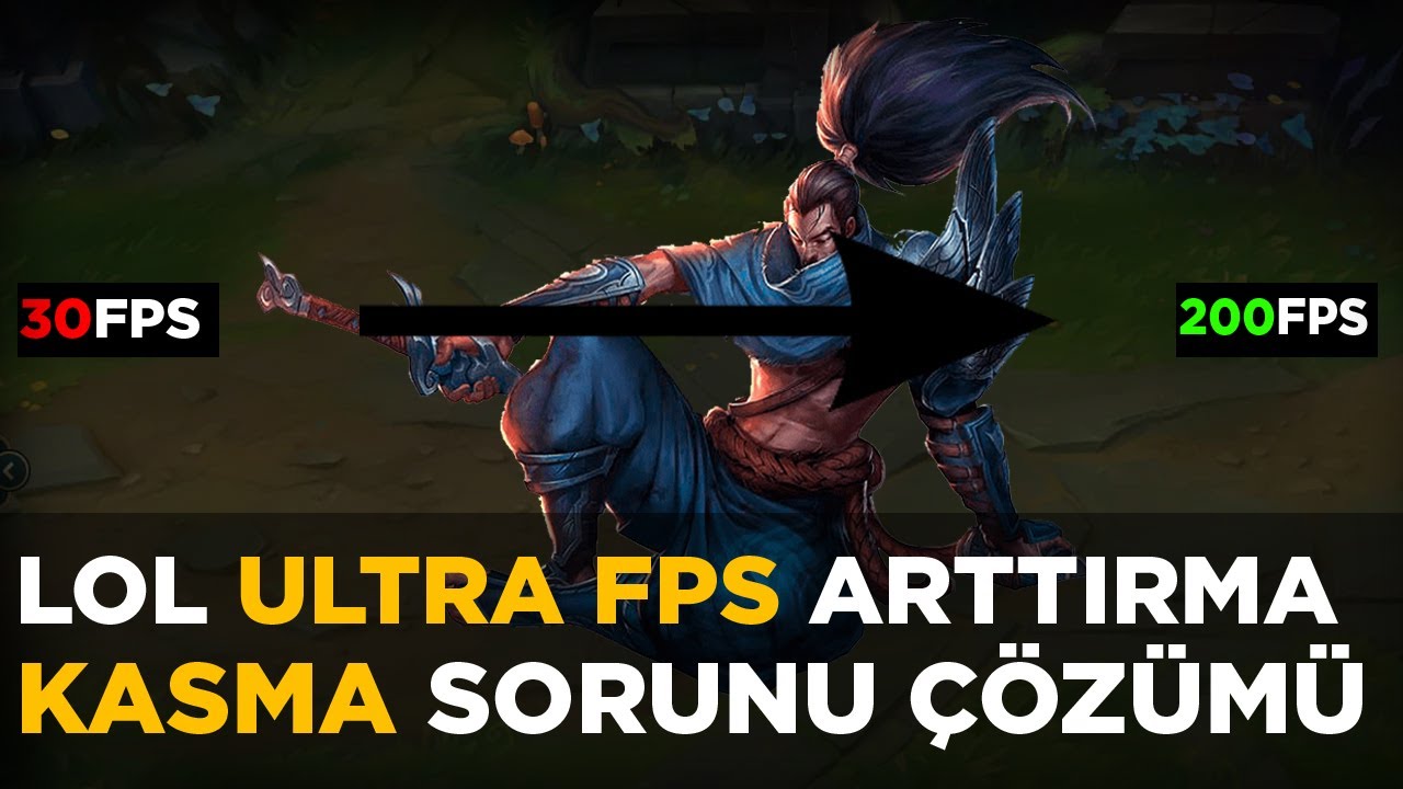 LOL FPS ARTTIRMA 2025 (KASMA SORUNU ÇÖZÜMÜ)