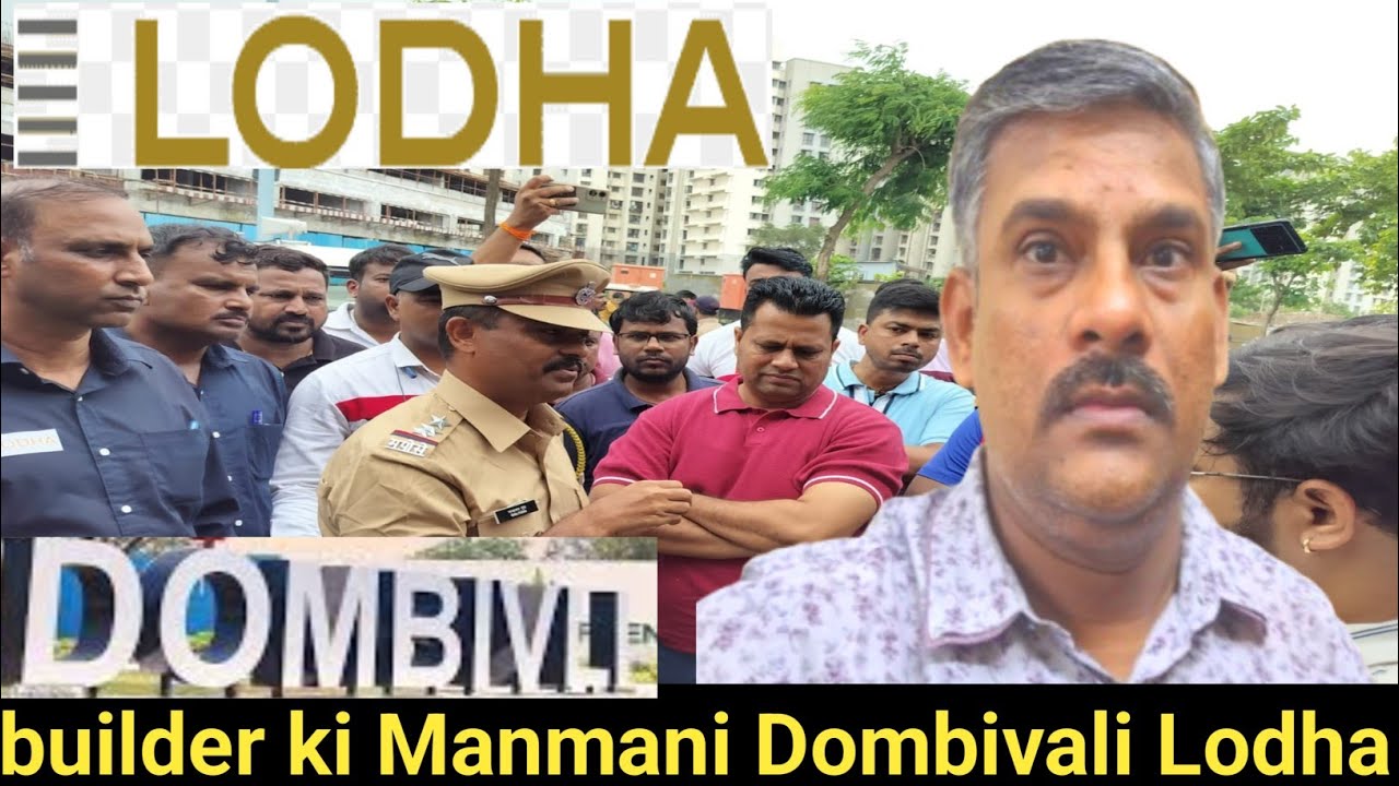 Lodha builder ki Manmani                        Lodha Palava city Phase 2 Dombivali #lodhapalava