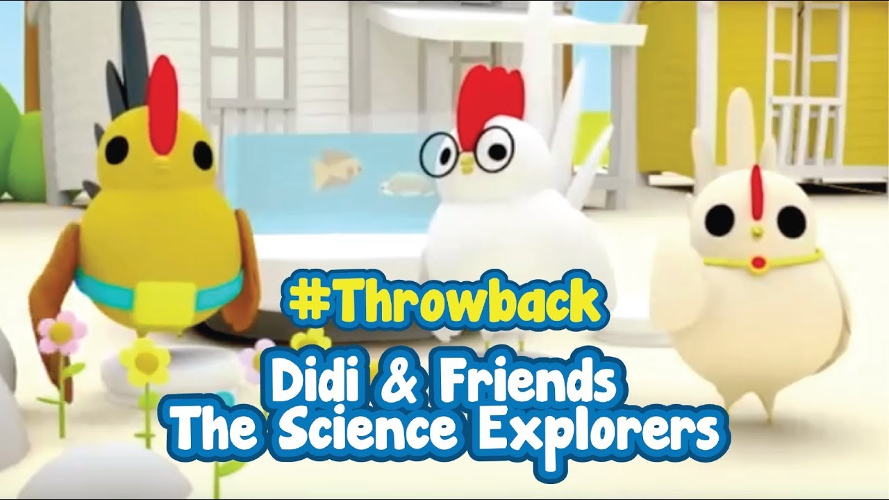 #Throwback | Didi & Friends The Science Explorers