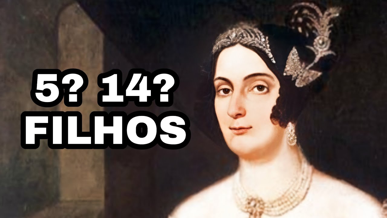 QUANTOS FILHOS DOMITILA TEVE? (MARQUESA DE SANTOS)