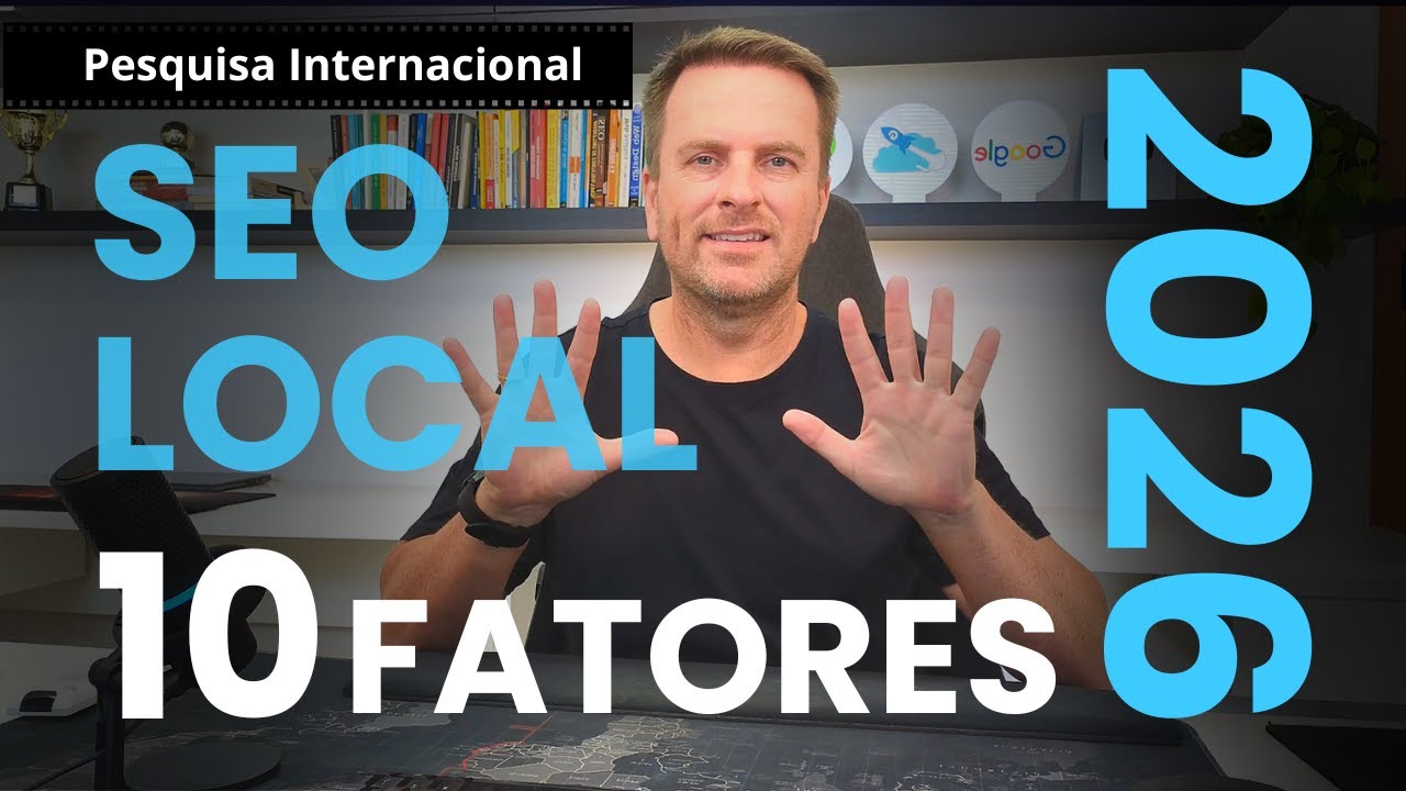 10 Fatores de SEO Local 2026 Segundo Pesquisa Internacional | React