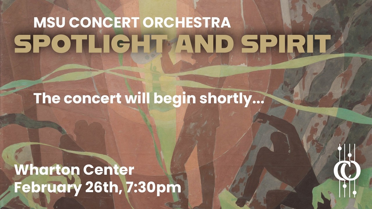 MSU Concert Orchestra - Live from Wharton Center