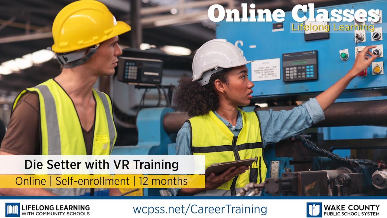 WCPSS Career Training Certificates - Die Setter with VR Training