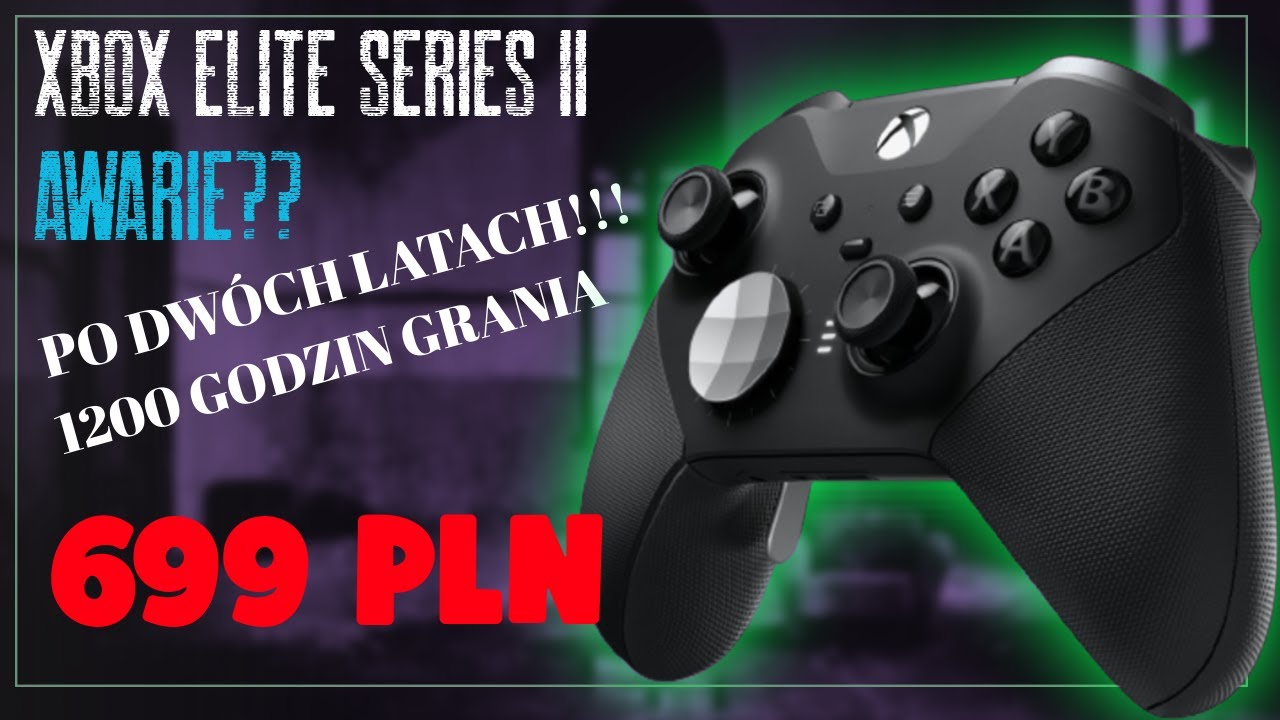 Gamepad XBox Elite 2  za 699 złotych 2 lata i 1200 godzin grania p&oacute;źniej - czy wciąż go uwielbiam??
