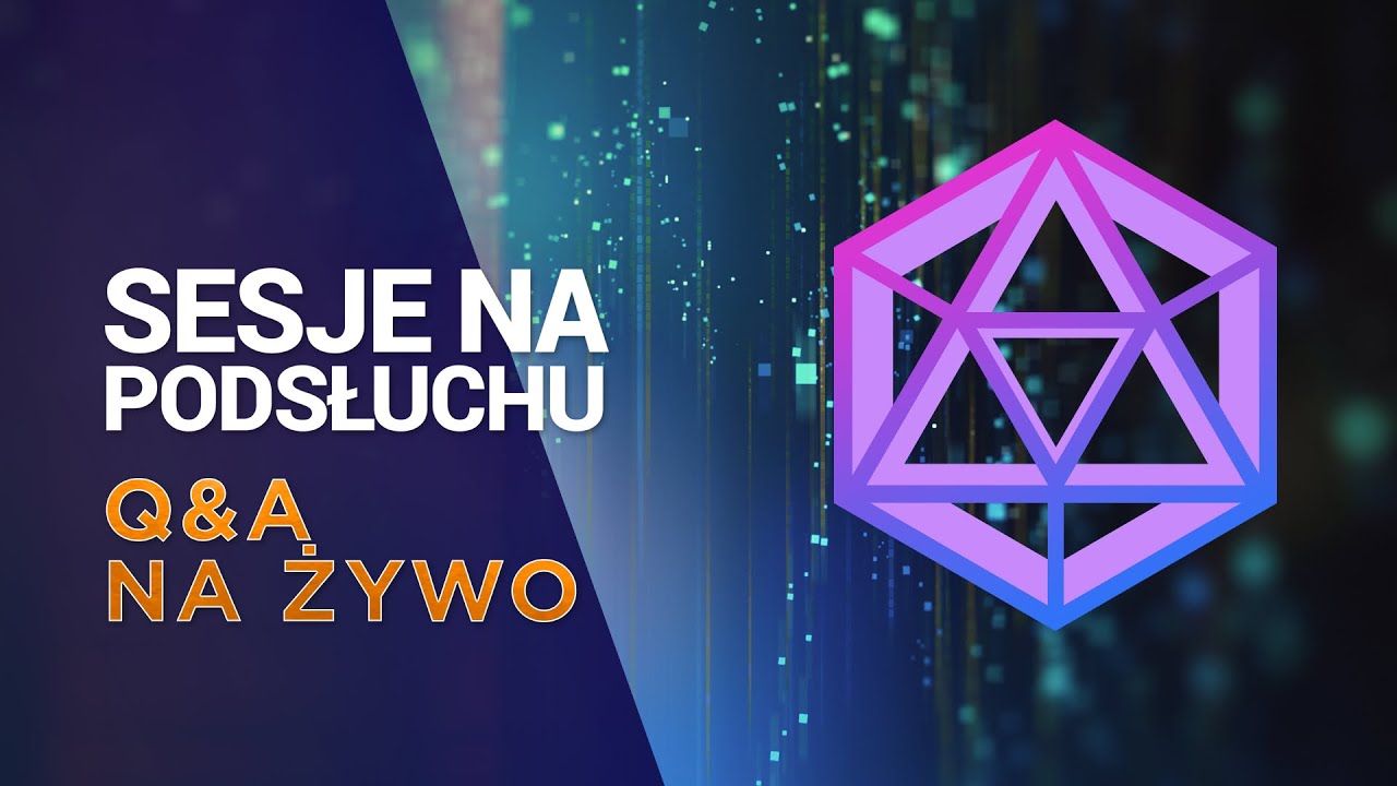 Sesje na podsłuchu – Q&A na żywo