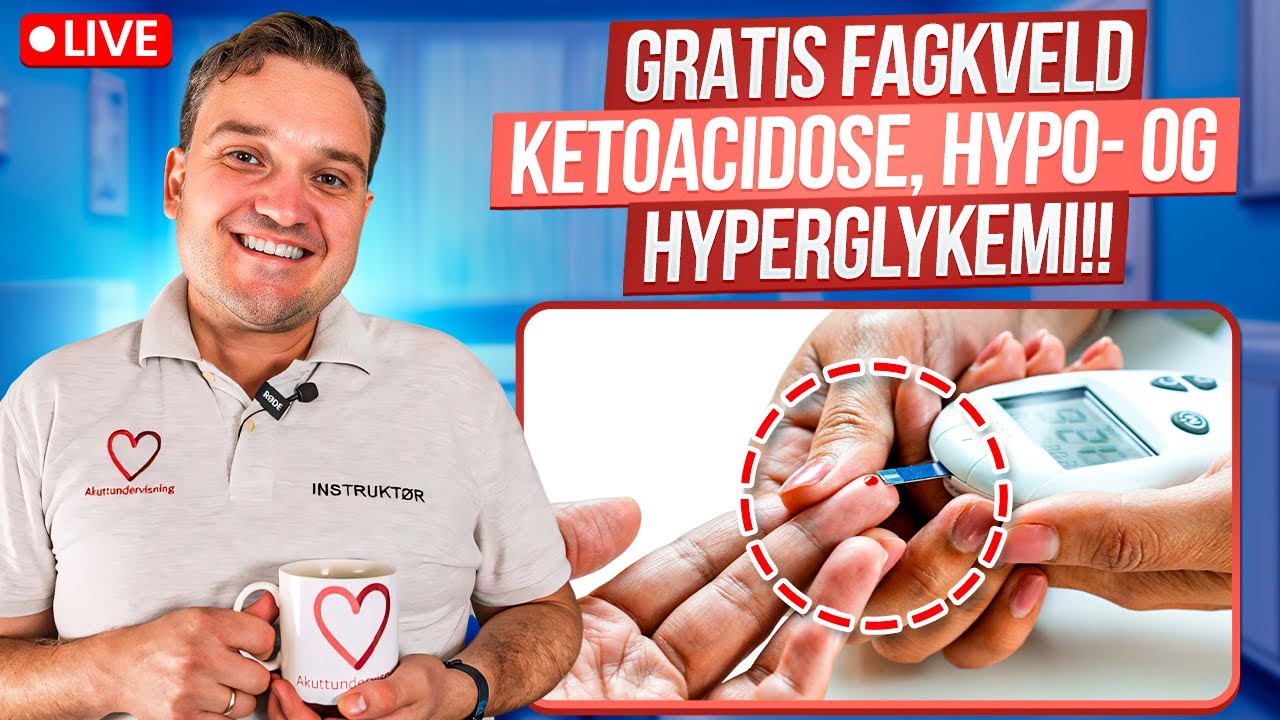 GRATIS Kurs: Ketoacidose, hypo- og hyperglykemi