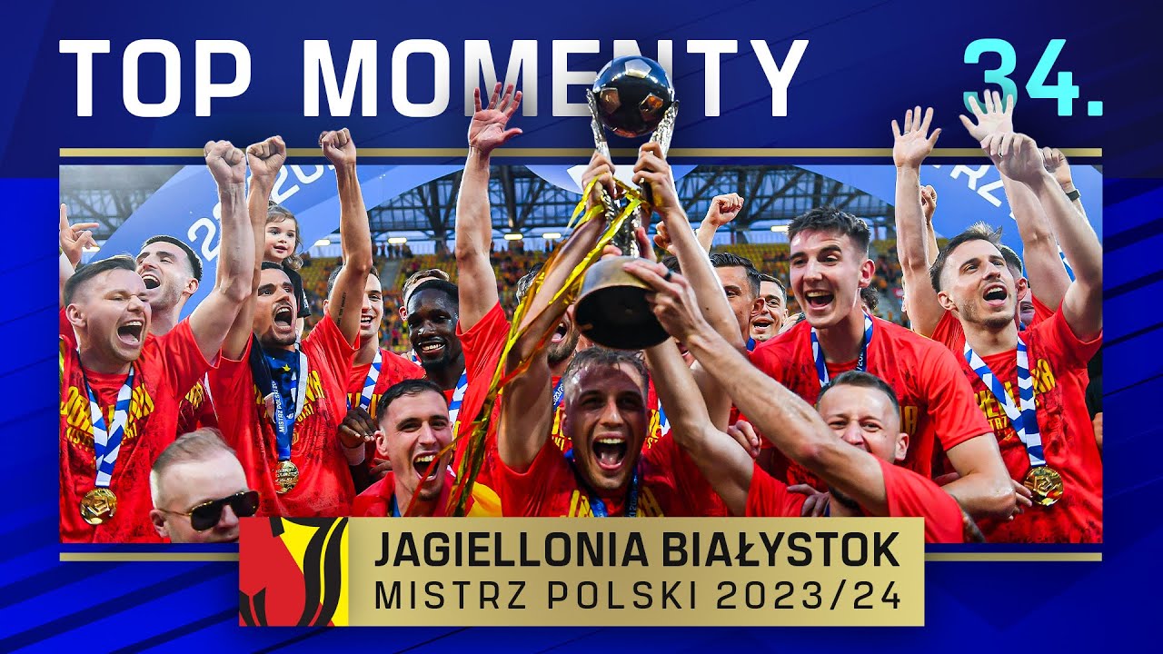 JAGIELLONIA MISTRZEM POLSKI! | WSZYSTKIE GOLE 34. KOLEJKI | TOP MOMENTY | EKSTRAKLASA 2023/24