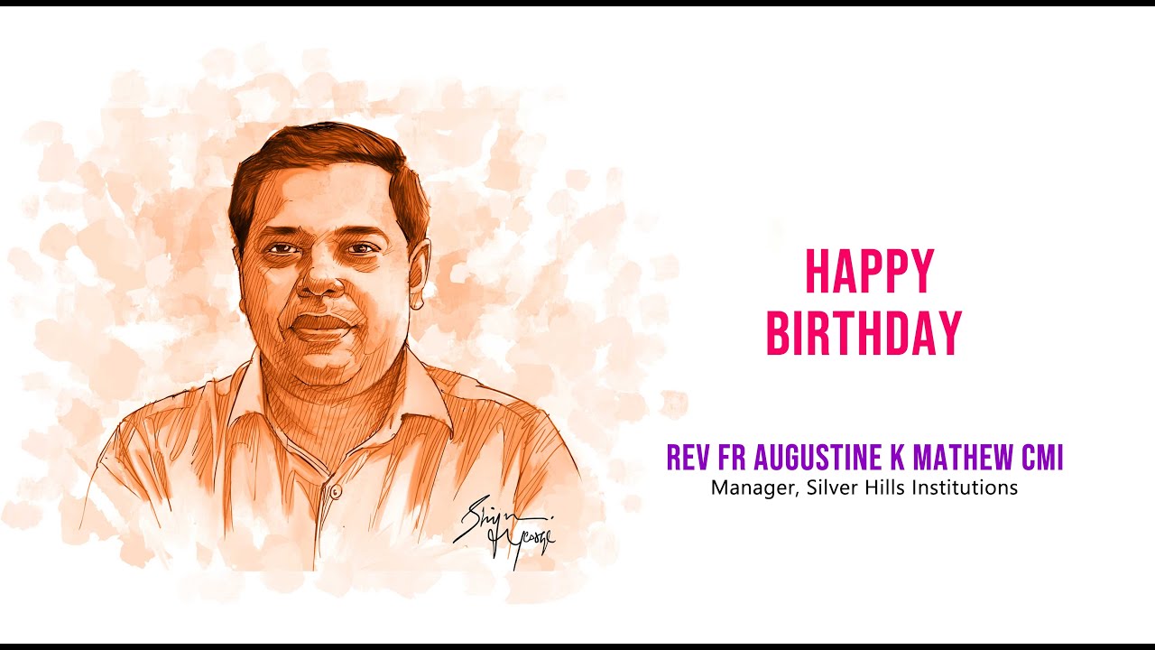 Happy Birthday l Rev Fr Augustine K Mathew l Silver Hills Higher Secondary School