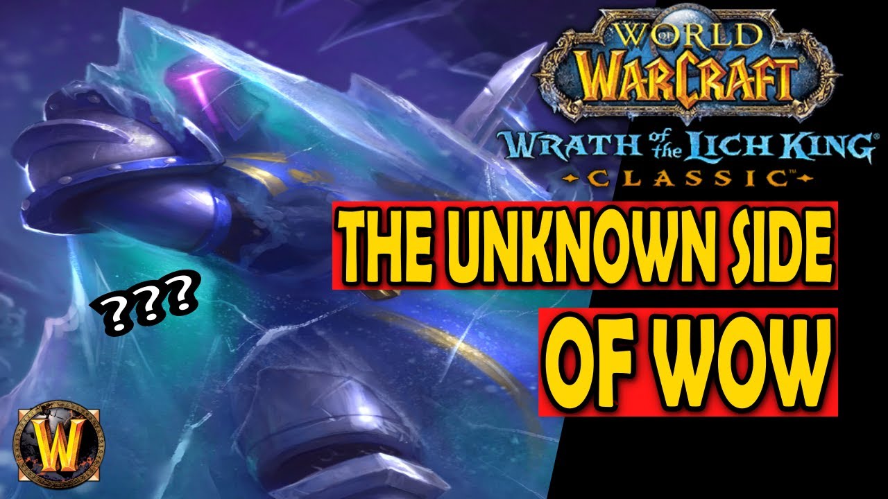 Wrath of the Lich King Expansion Details - Unknown Side of WoW