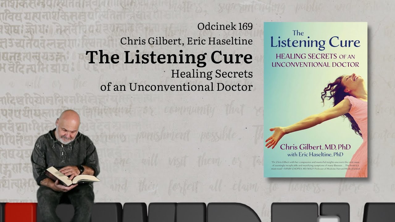 Niewidzialne książki: #169 Chris Gilbert Eric Haseltine - The Listening Cure