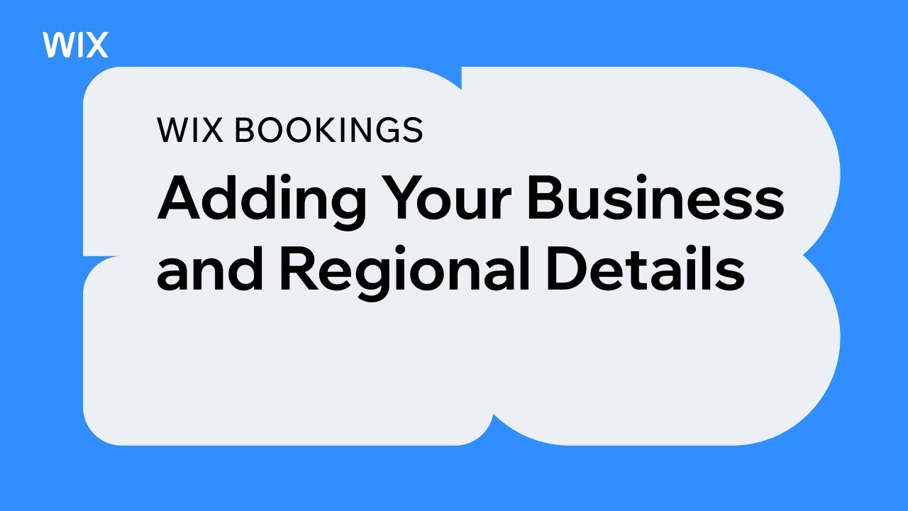 Wix Bookings | Adding Your Business and Regional Details