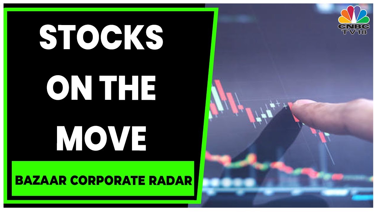 Stocks On The Move: Tata Steel, Hindalco Novelis, Adani Transmission | Bazaar Corporate Radar