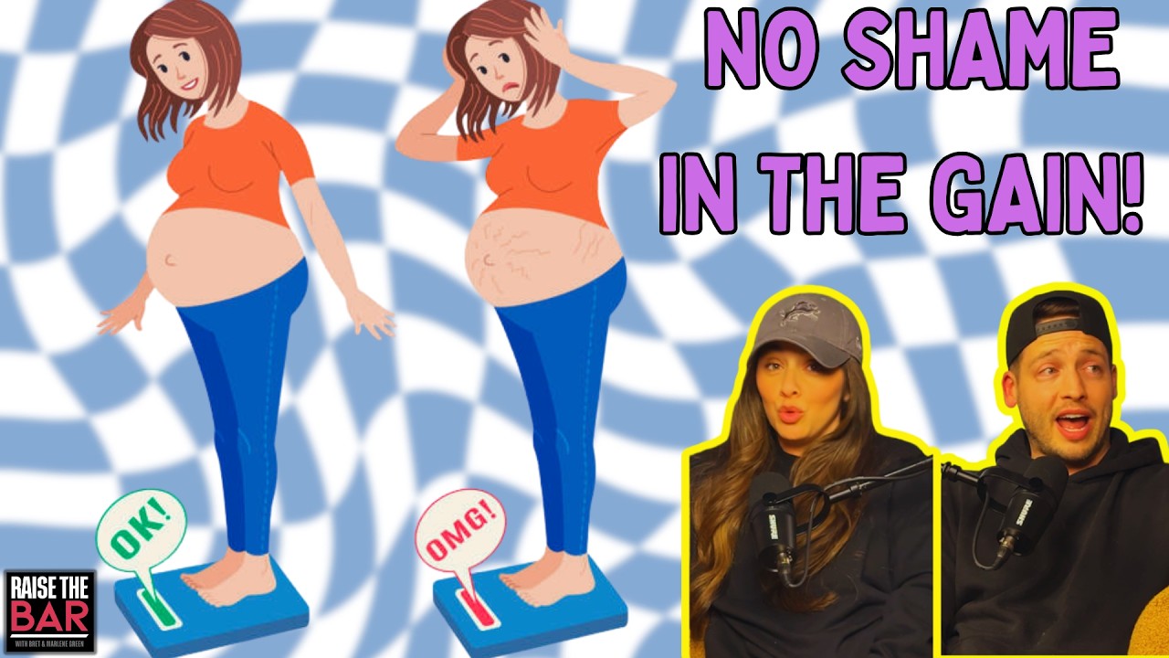 Ep. 9 | WEIGHT GAIN During Pregnancy | Women MUST Support Women! | Raise The Bar