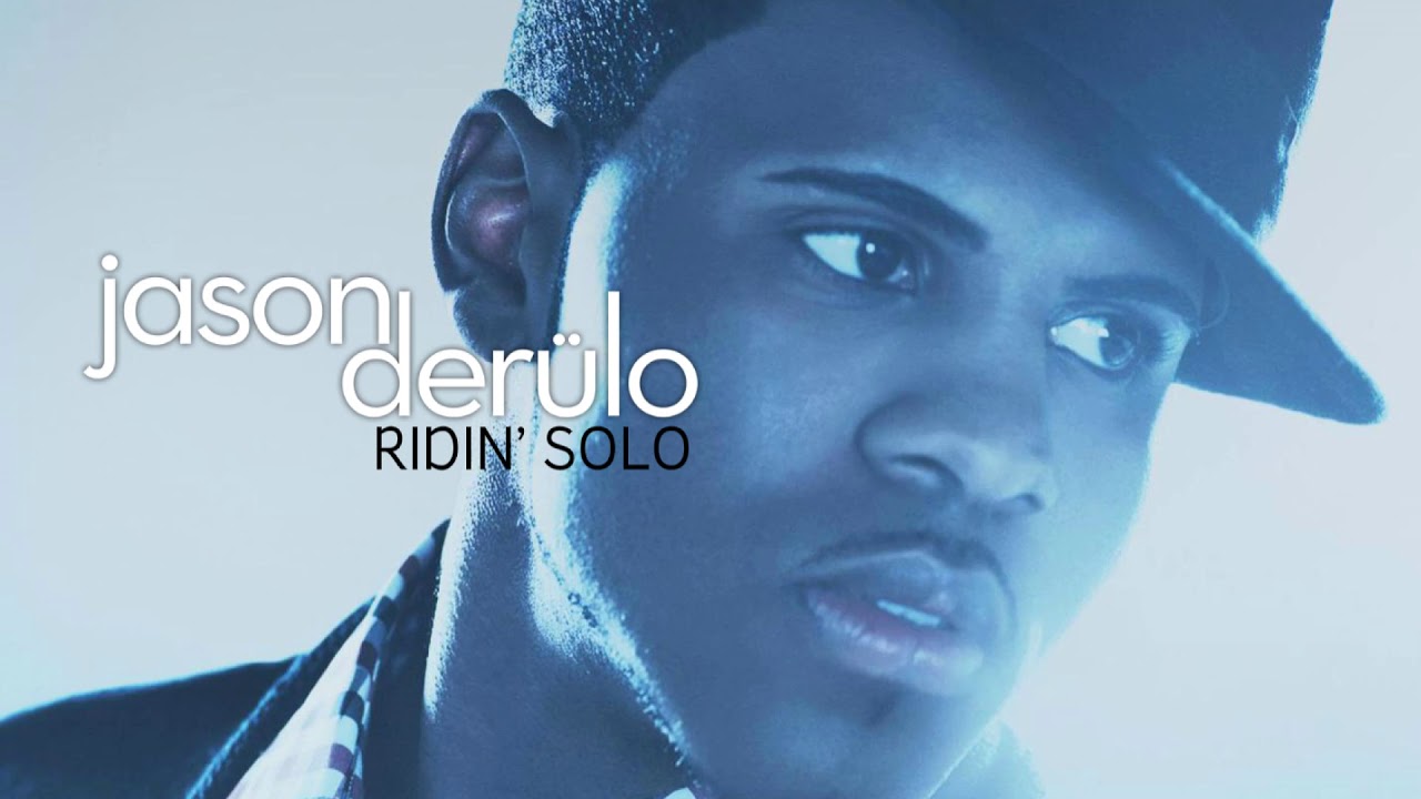 Jason Derulo - Ridin' Solo (First Original Version)