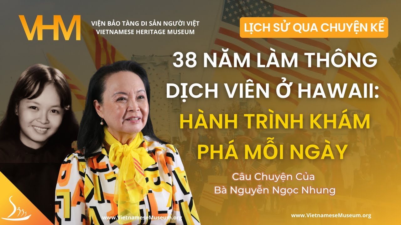 38 Năm Làm Thông Dịch Viên Ở Hawaii: Hành Trình Khám Phá Mỗi Ngày - Câu Chuyện của Bà Nguyễn Nhung