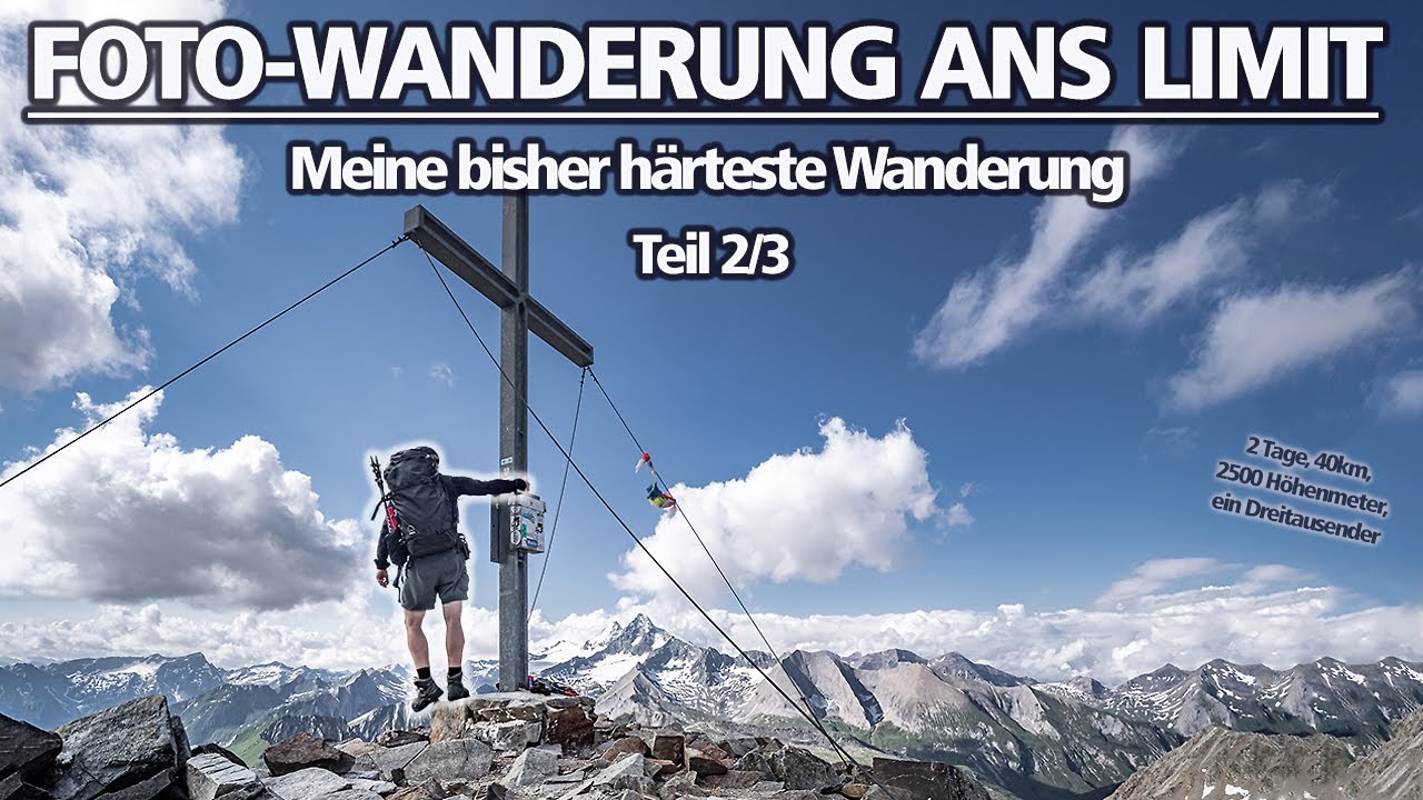 FOTO-WANDERUNG ANS LIMIT (2/3) | Meine härteste Wanderung mit Kamera (Nationalpark Hohe Tauern)