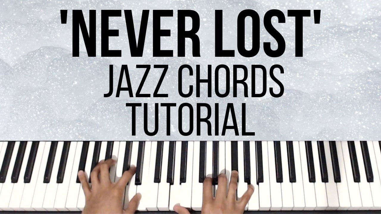 Never Lost | Jazz Chords | Piano Tutorial