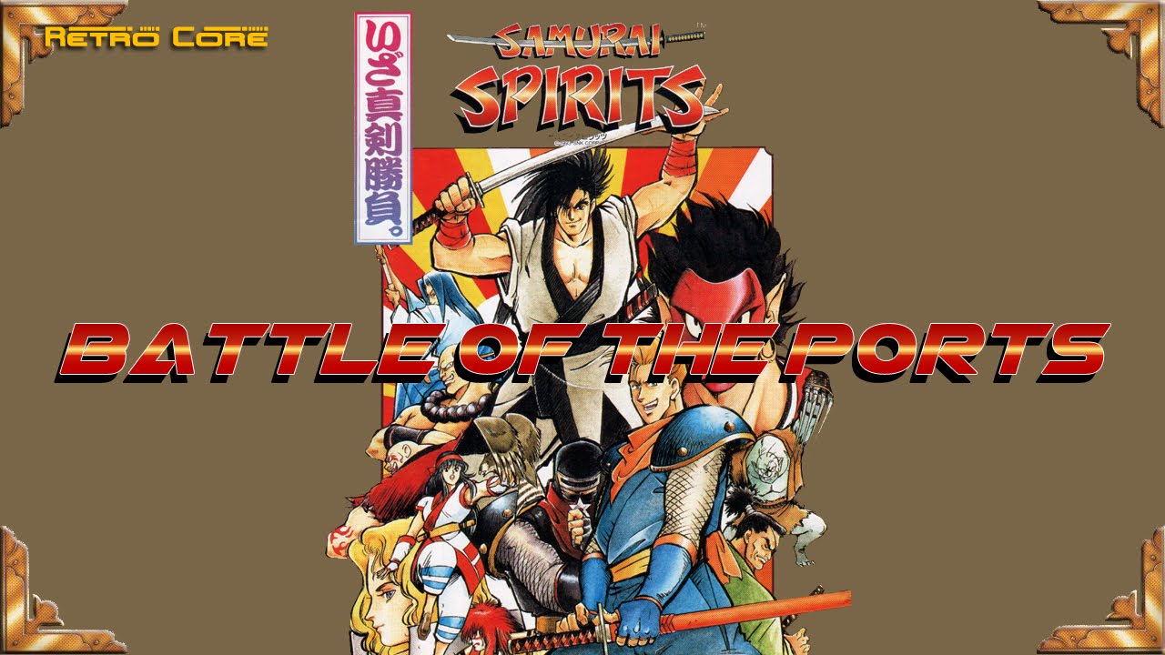 Battle of the Ports - Samurai Shodown / Spirits (サムライ・スピリツ)　(Show #66) 60fps