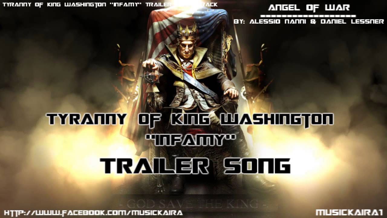 AC3: Tyranny of King Washington - INFAMY Trailer Song [ Angel of War ]