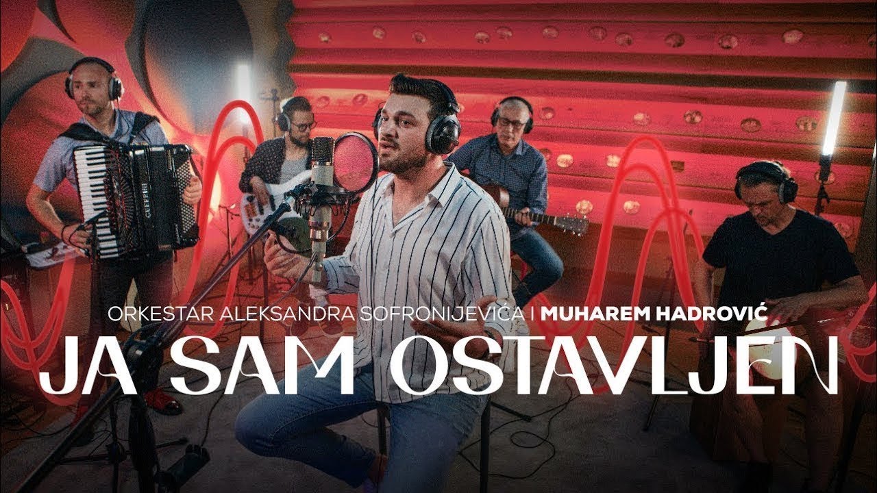 ORKESTAR ALEKSANDRA SOFRONIJEVICA I MUHAREM HADROVIC - JA SAM OSTAVLJEN (OFFICIAL VIDEO)