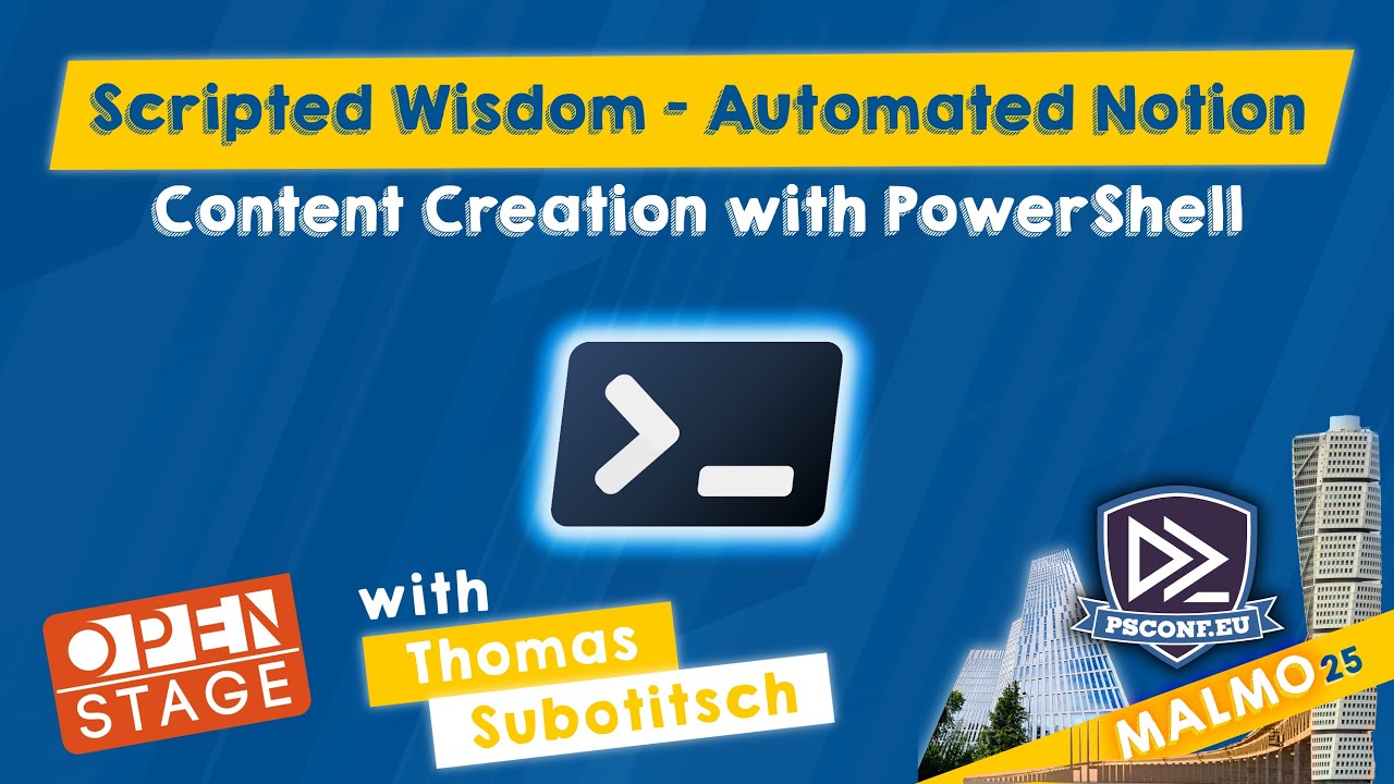 Scripted Wisdom - Automated Notion Content Creation with PS - Thomas Subotitsch - PSConfEU 2025