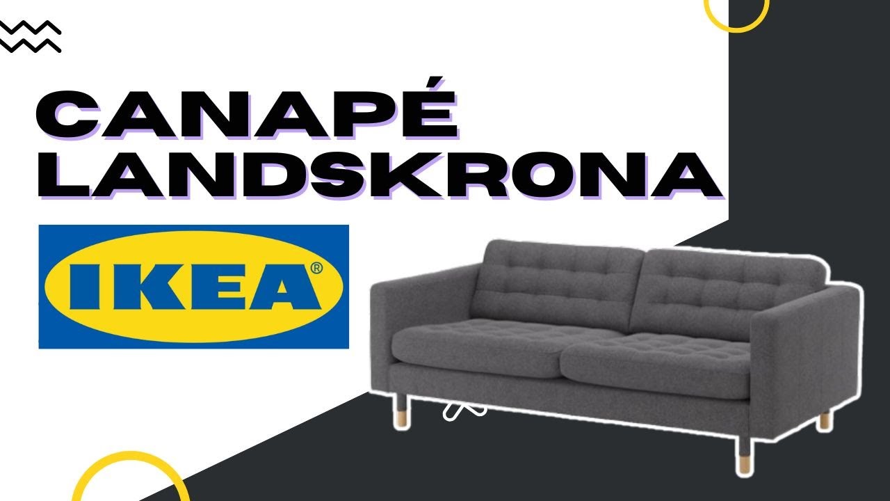 Avis canapé LANDSKRONA : Un design élégant… mais un gros défaut ?