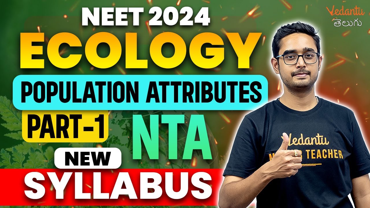 Ecology | Organism and Populations-1 | NEW NTA Syllabus | NEET 2024| Ajay Sir| Vedantu Telugu NEET