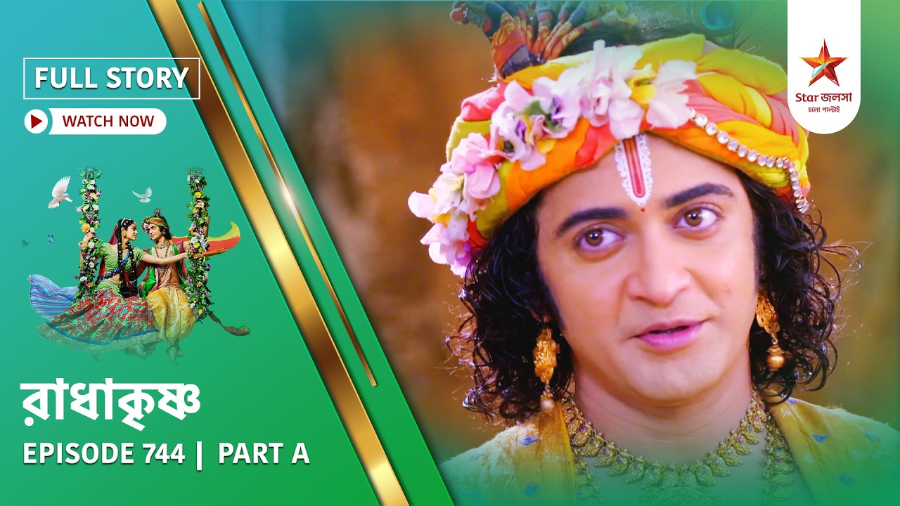 Full Story | Radha Krishna | Episode 744 | Part A
