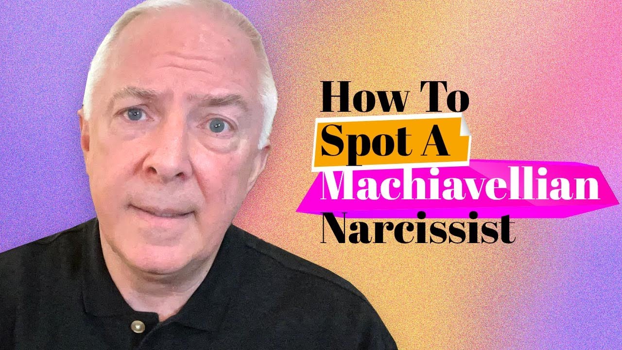 How To Spot A Machiavellian Narcissist