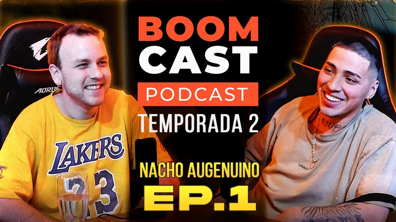 BoomCast #18 Nacho Augenuino - de FMS a la Música, Polémicas en Freestyle, Auge Team y el Quinto