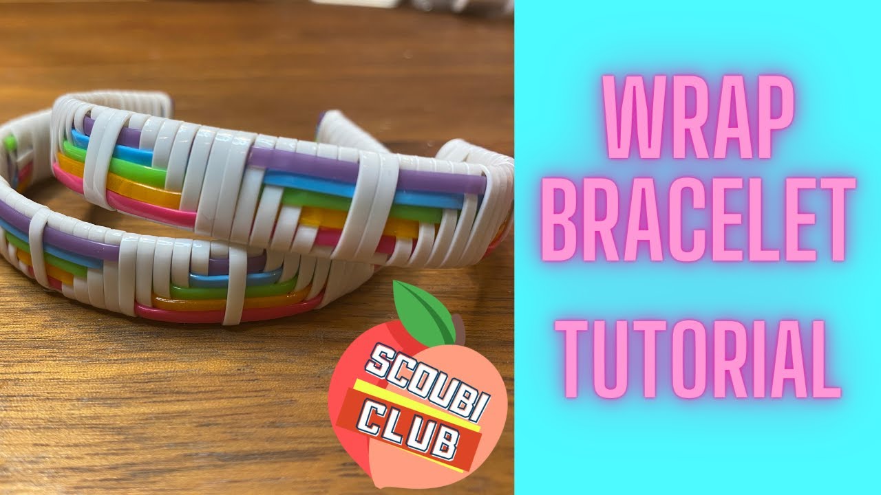 Scoubi Club - Wrap Bracelet Tutorial