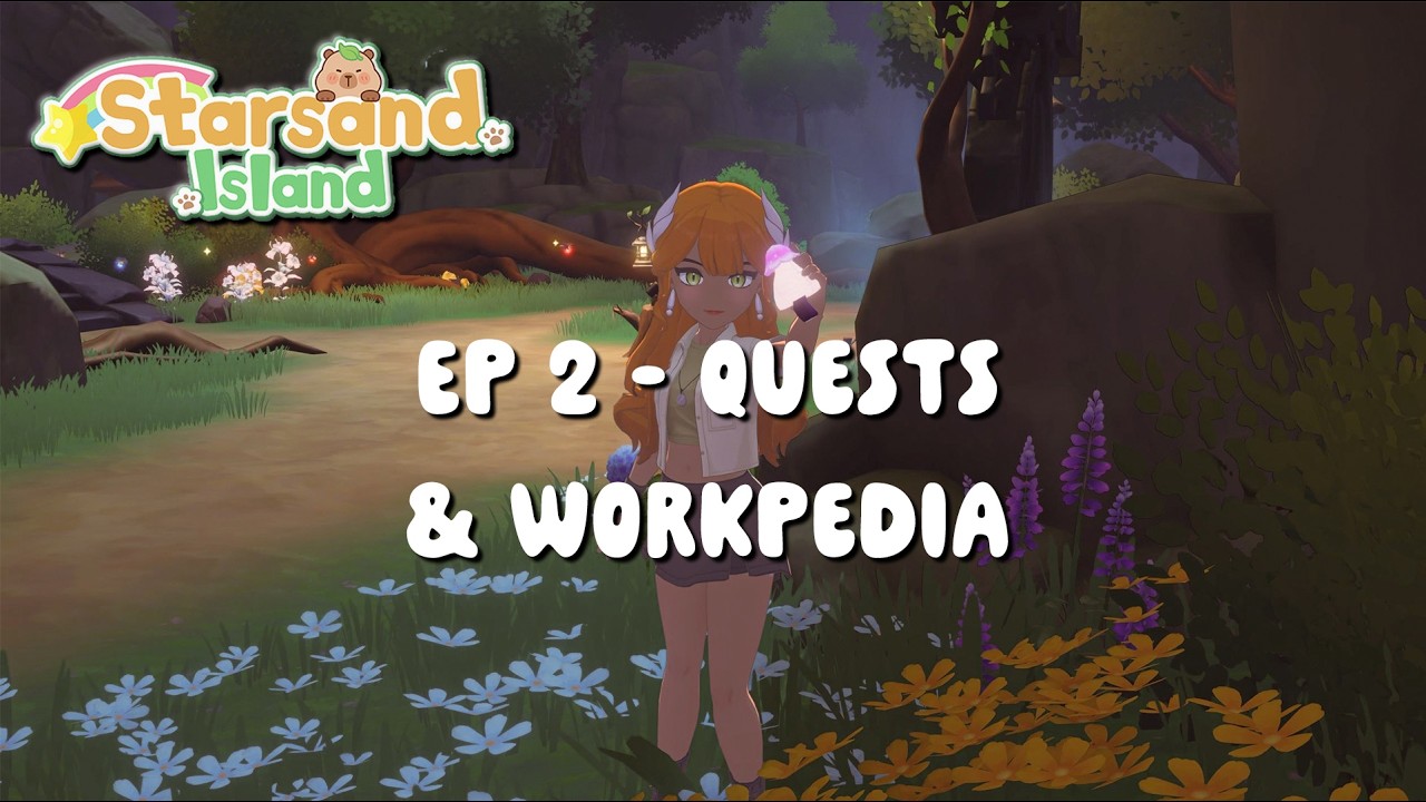 STARSAND ISLAND | Ep 2: Quests and Workpedia