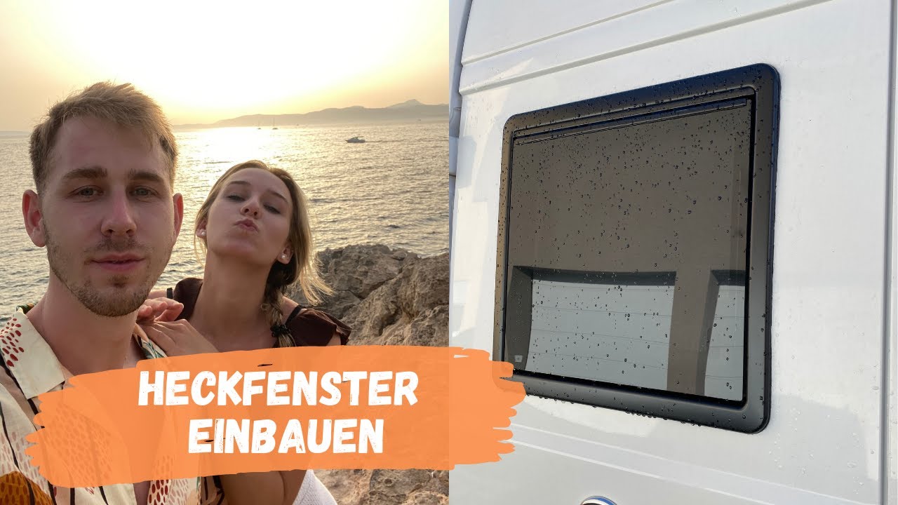 Heckfenster Einbau im Camper Van | Camperausbau | Fiat Ducato