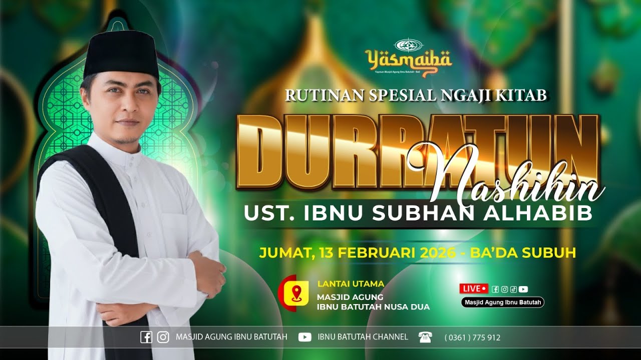 🔴 LIVE Ngaji Kitab Durratunnashihin | Ust. Ibnu Subhan | 13 Feb 2026