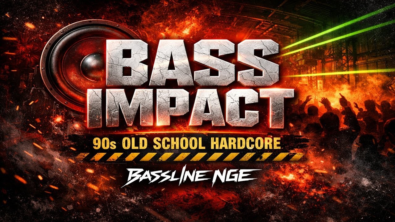 Bass Impact — 90s Old School Hardcore | Bassline NGE