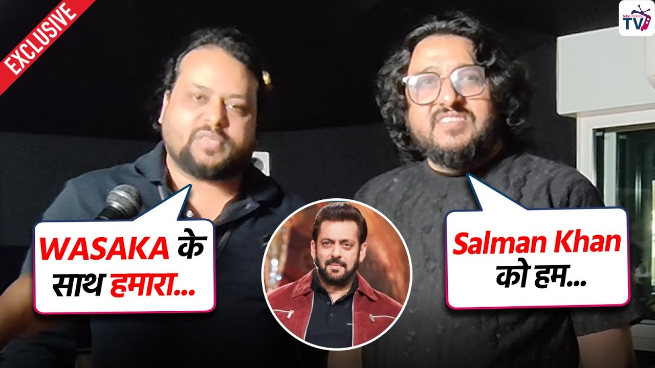 Sabri Brothers का सलमान ख़ान को Thanks,बताया WASAKA के बारे मैं | Exclusive |