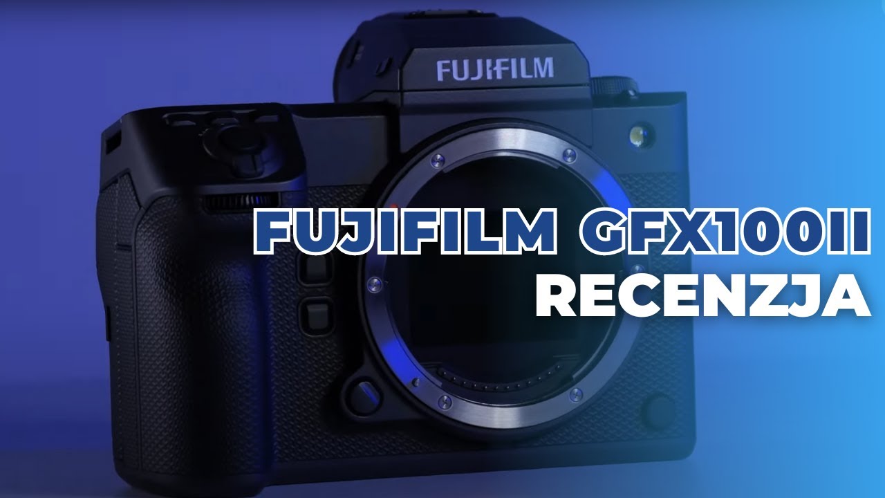 FujiFilm GFX100II - Recenzja
