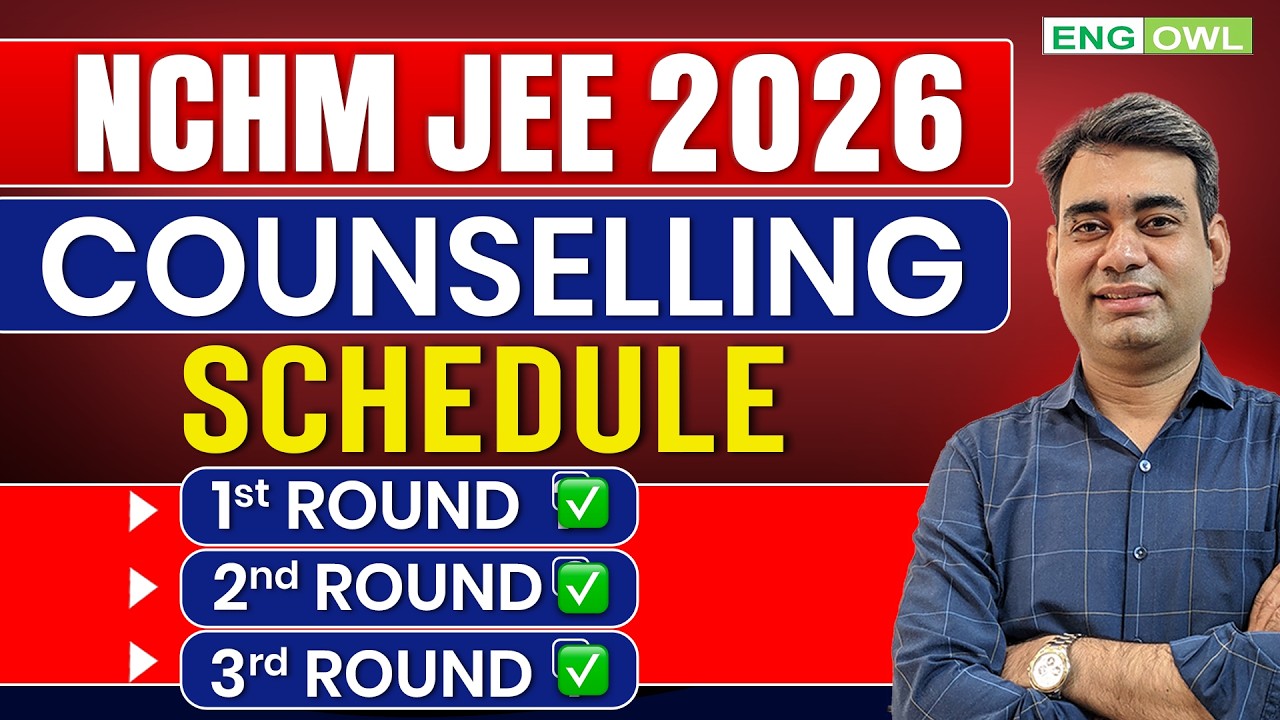 NCHM JEE 2026 | Full Counselling Schedule | NCHM JEE Counselling 2026 | NCHM JEE Admission