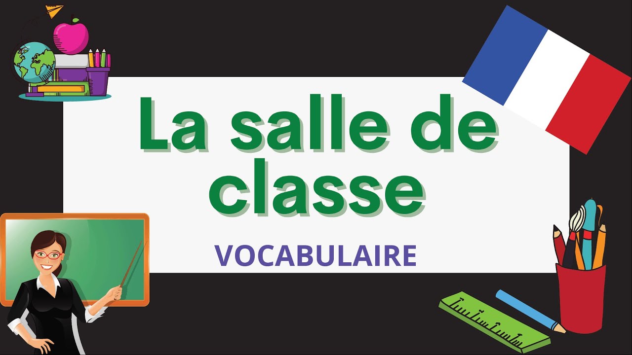 La salle de classe | The classroom | French vocabulary for beginners