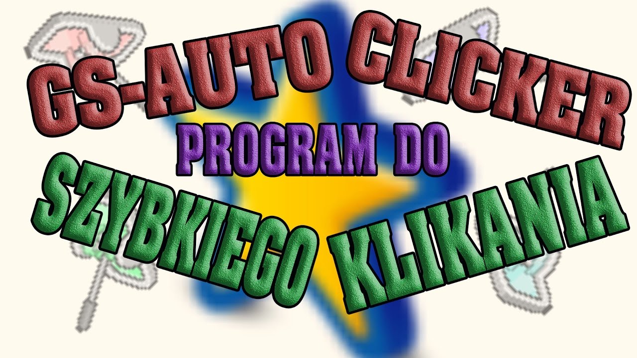 GS AUTO CLICKER - FAST CLICKING PROGRAM