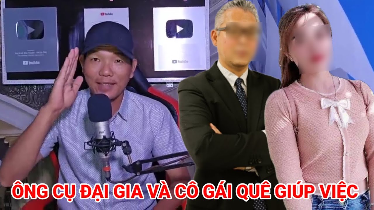 Full Câu chuyện ông cụ đại gia và cô gái quê giúp việc rất hay