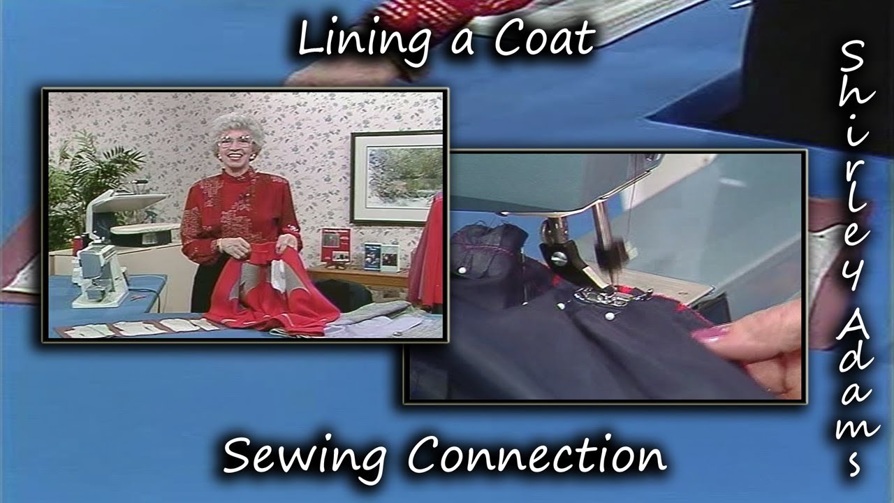 Lining a Coat with Shirley Adams Sewing Connection