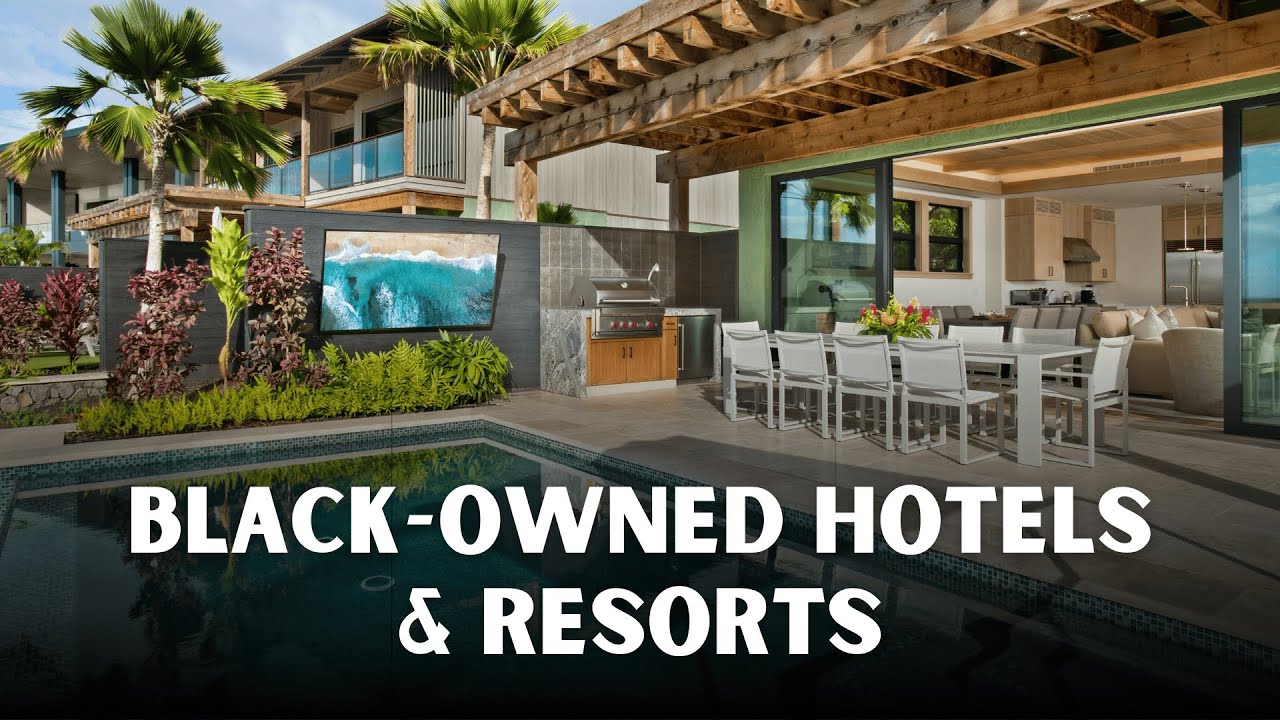 16 Black Owned Hotels & Resorts Around The World - Part 2