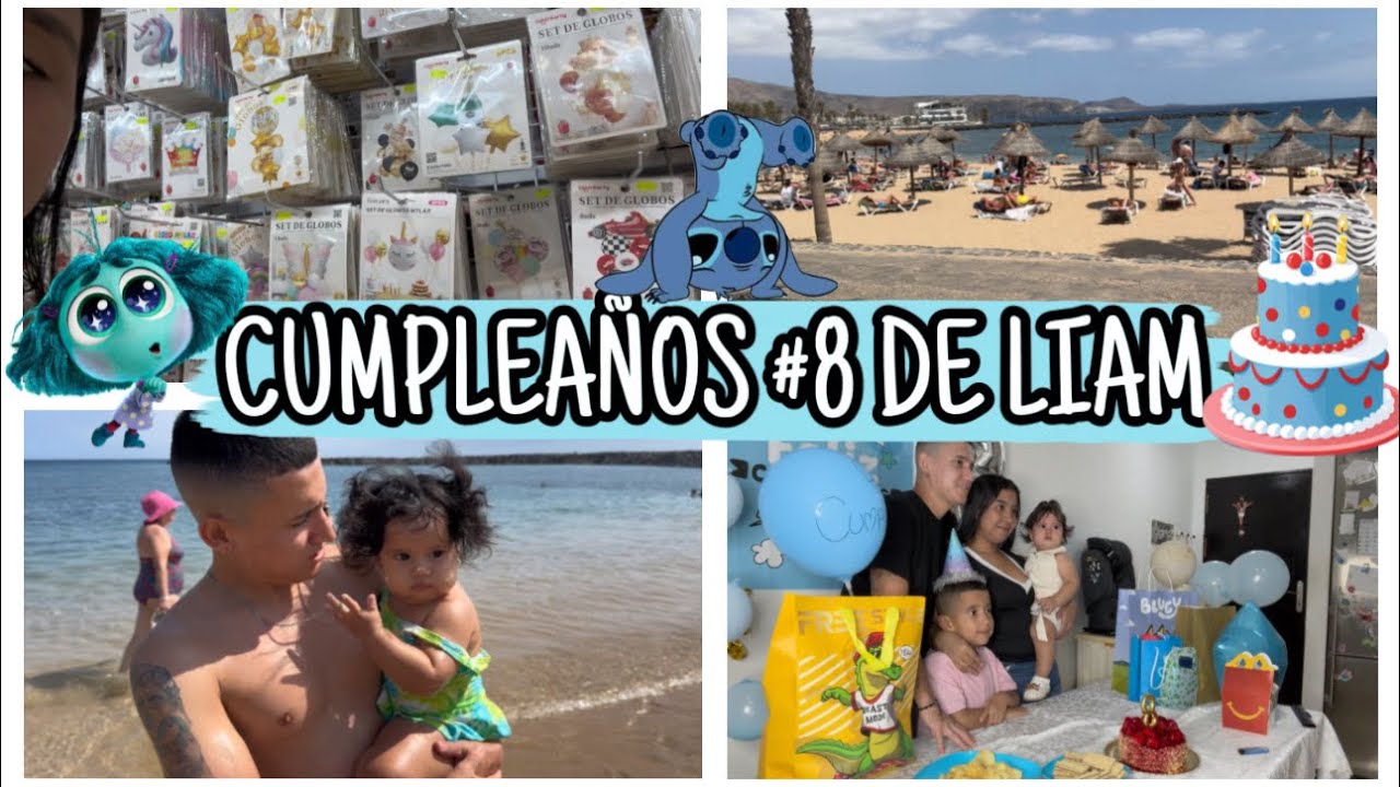 🥳🎈CUMPLEAÑOS #8 DE PRIMER HIJO LIAM👶🏻🧸(playita, tarta y demás)🎂🏖️ *vlog*🤪| TATIANA ACOSTA💖🙏🏼