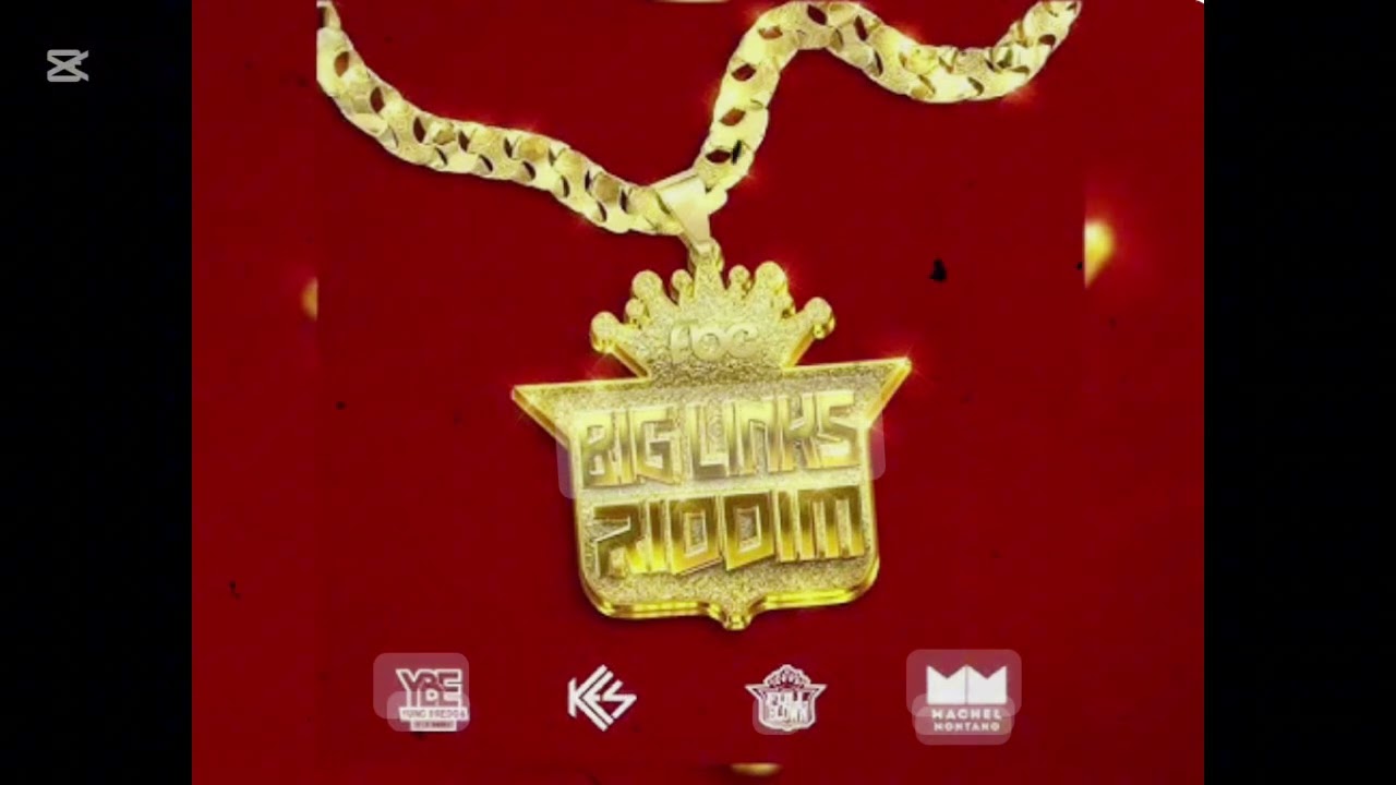 Big links riddim -  official instrumental