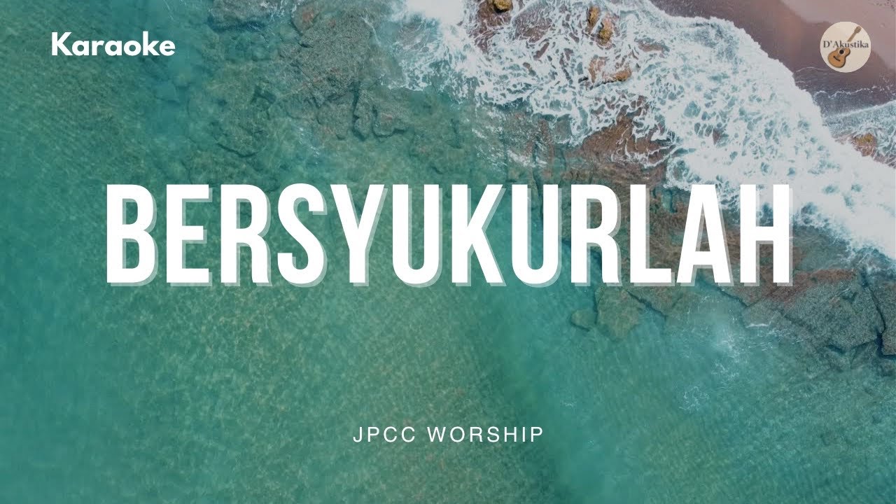 Bersyukurlah - Akustik Karaoke - No Vocal (Key G)