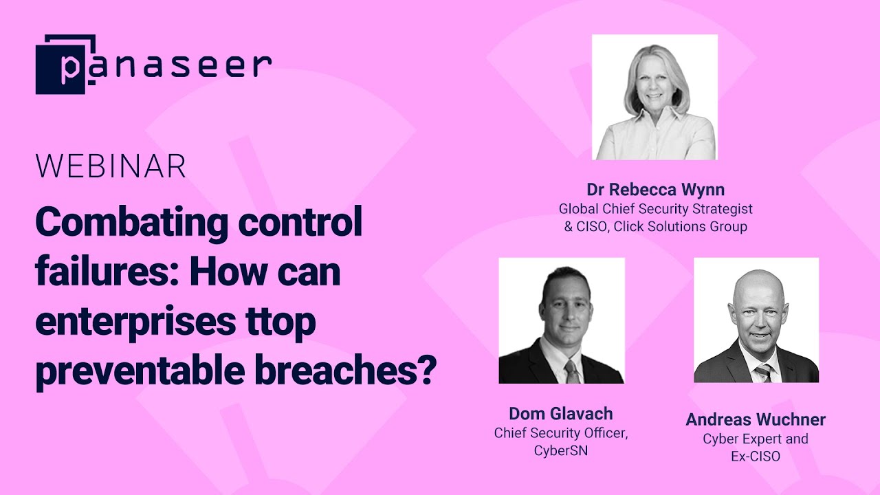 Combating control failures: How can enterprises stop preventable breaches? | Panaseer