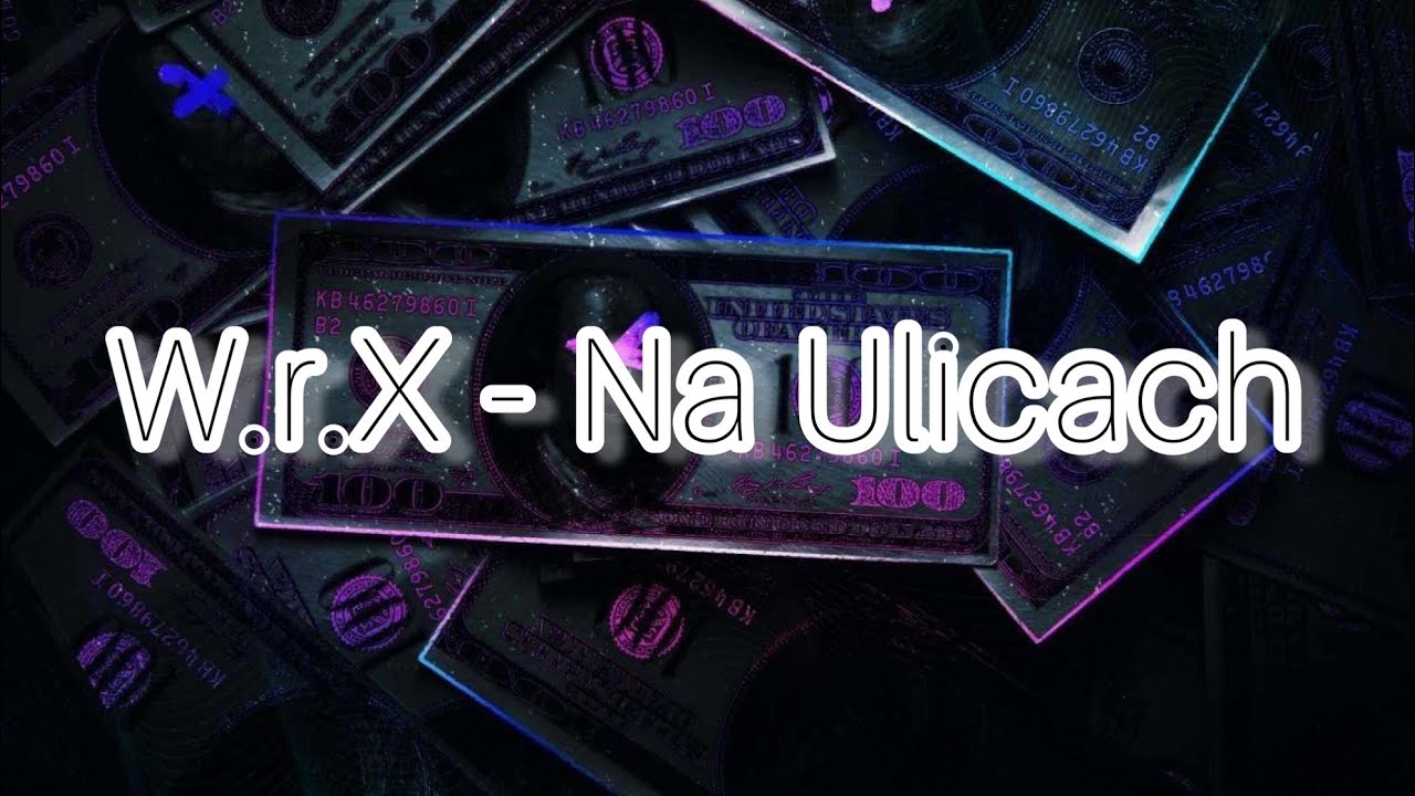 W.r.X - Na Ulicach. Remaster (W naszym mieście)