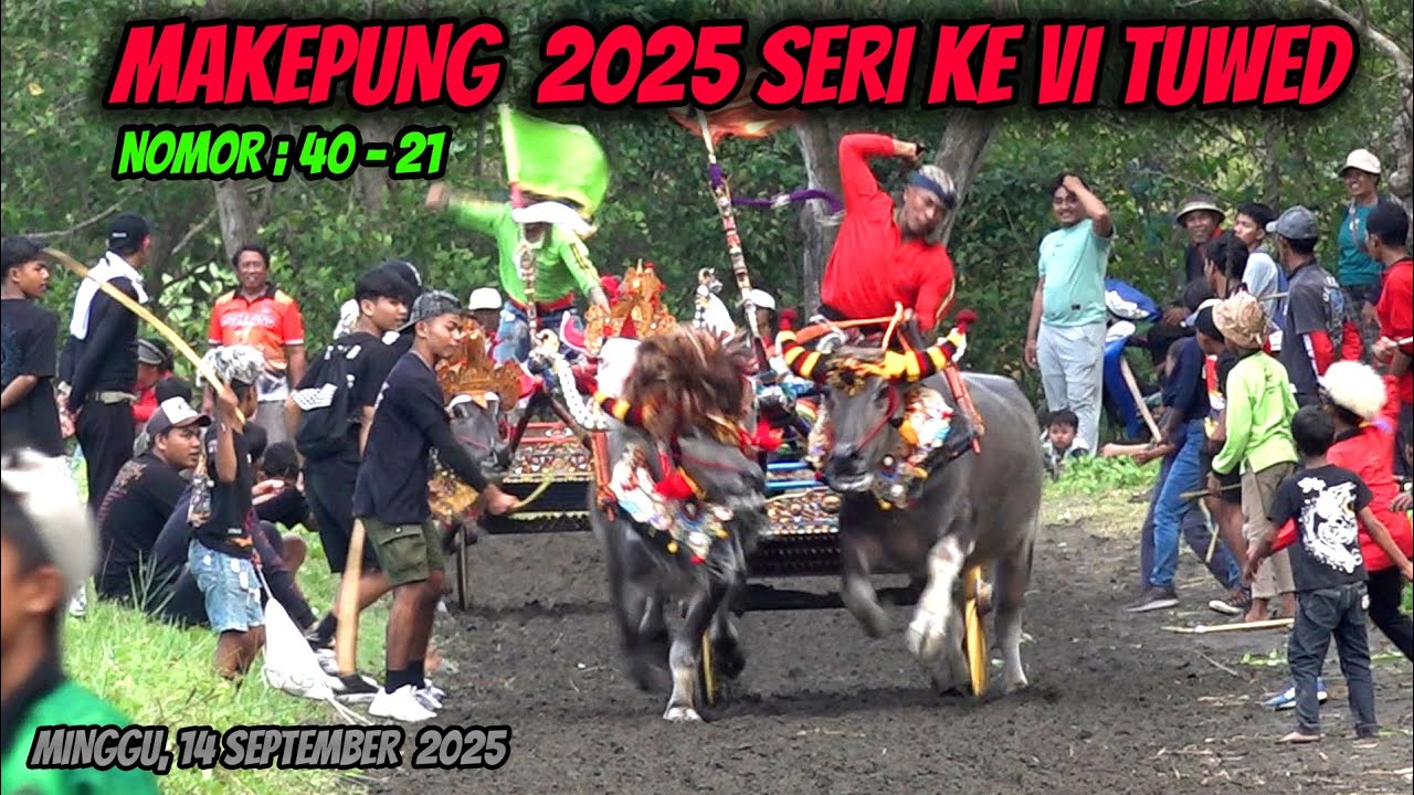 MAKEPUNG 2025 SERI KE VI,TUWED NOMOR 40 - 21