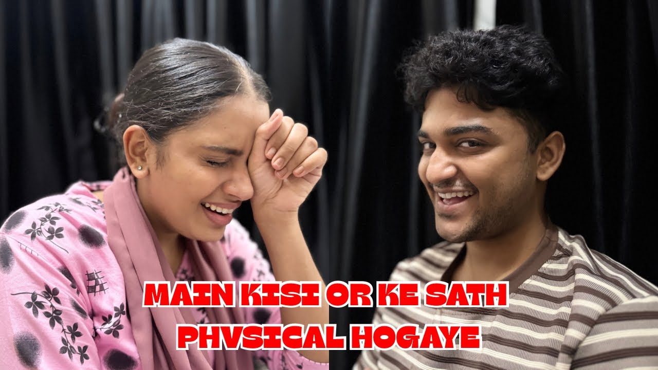 DHOKA DIYE SHANU NE MUJHE 😡 …. ( SHANU KISI OR KE SATH BETROOM MAIN MILE